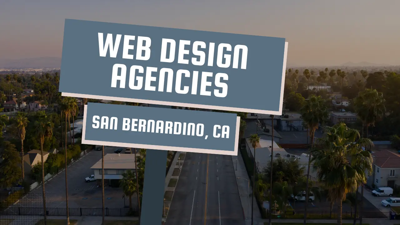 Best Web Design Agencies in San Bernardino