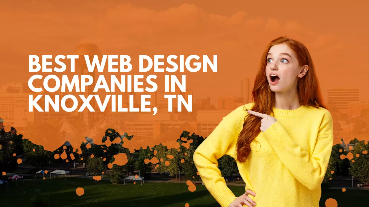 Best Web Design Companies in Knoxville