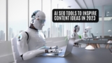 Best  AI SEO Tools to Inspire Content Ideas in 2023