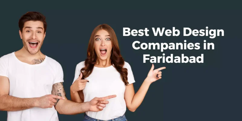 Best Web Design Companies in Faridabad (2024)