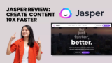 Jasper Review 2024: Create Customized Content 10X Faster